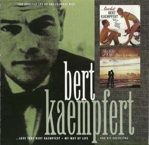 Love That Bert Kaempfert / My Way Of Life