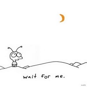 Wait For Me
