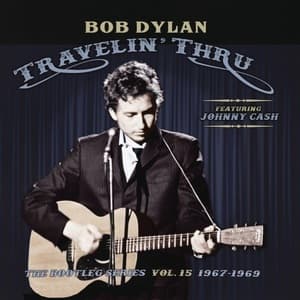 Travelin' Thru (The Bootleg Series Vol. 15 1967-1969)