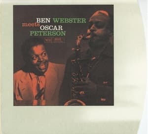 Ben Webster Meets Oscar Peterson