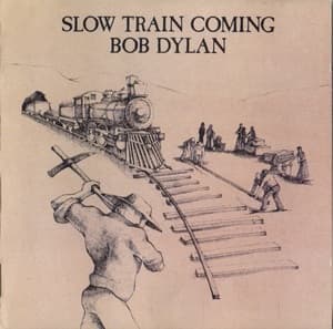 Slow Train Coming