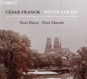 Trois Pièces • Trois Chorales