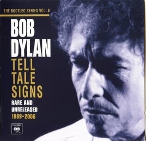 Tell Tale Signs (Rare And Unreleased 1989-2006)