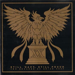 Still 'eavy, Still Proud Two Decades Of Uriah Heep