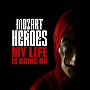 My Life Is Going On (la Casa De Papel)