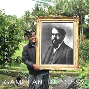 I Made Arnawa - Gamelan Debussy