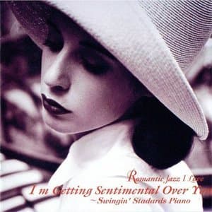 Swingin Standards Piano - Im Getting Sentimental Over You