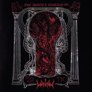 The Agony & Ecstasy Of Watain