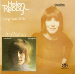 I Am Woman & Long Hard Climb