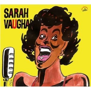 BD Music & Cabu Present: Sarah Vaughan, Une anthologie 1954/1958
