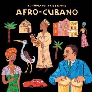 Putumayo Presents: Afro-Cubano