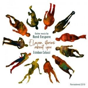 Eleven Stories About You - Guitar Music by Rene Eespere