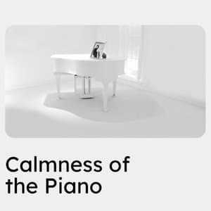 Calmness of the Piano