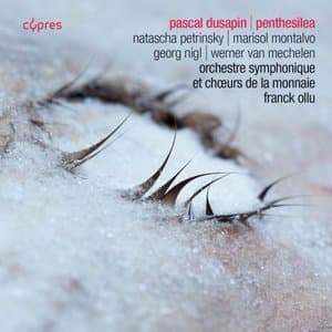 Pascal Dusapin: Penthesilea