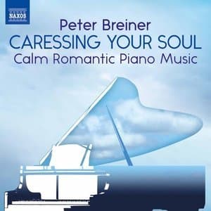 Caressing Your Soul  - Calm Romantic Piano Music