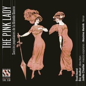 The Pink Lady: Succes populaires de la Grande Guerre