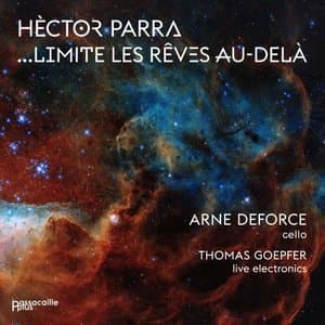 Hector Parra... Limite Les Reves Au-Dela (Collection "Passacaille Plus")