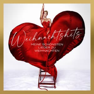 Weihnachtshits - Meine schonsten Lieder zu Weihnachten