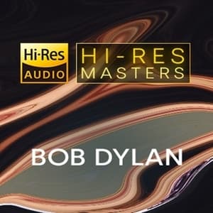Playlist: Hi-Res Masters Bob Dylan