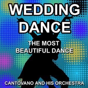 Wedding Dance (The Most Beautiful Dance)