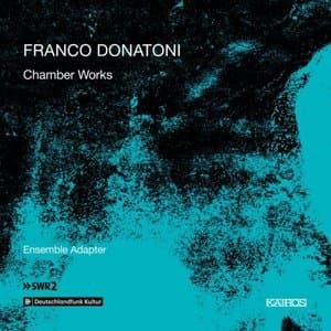 Donatoni: Chamber Works
