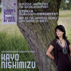 Chopins Music & Stories by Kayo - Why Do the Japanese People Love Chopin so Much?