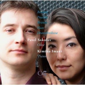 Bennett: After Syrinx I - Poulenc: Oboe Sonata - Britten: Temporal Variations - Haas: Oboe Suite - Dranishnikova