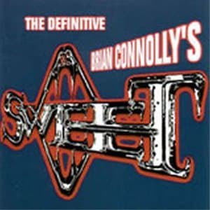 Brian Connolly's Sweet - The Definitive Brian Connolly's Sweet