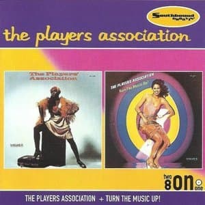 The Players Association + Turn The Music Up!
