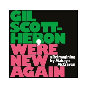 We're New Again - A Reimagining by Makaya McCraven