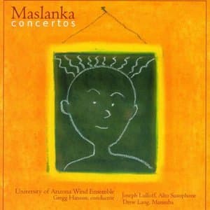 Maslanka: Concertos