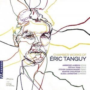 Eric Tanguy: Chamber Works
