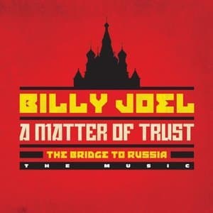 A Matter of Trust - The Bridge to Russia: The Music
