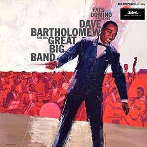 Fats Domino Presents Dave Bartholomew And His Great Big Band