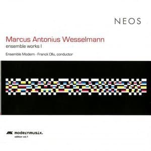 Wesselmann: Ensemble Works, Vol. 1