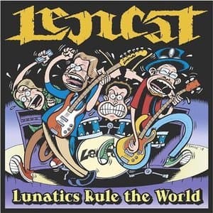 Lunatics Rule the World