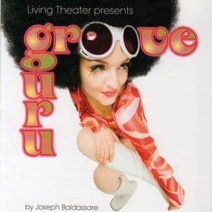 Living Theater Presents Groove Guru