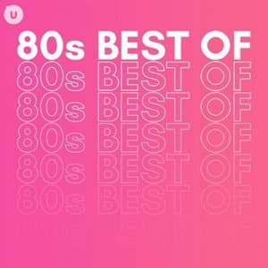 80s Best of by uDiscover