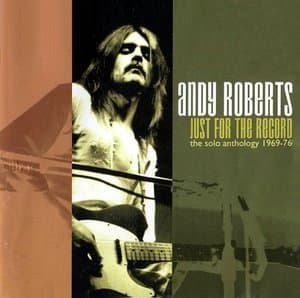 Just For The Record: The Solo Anthology 1969-76
