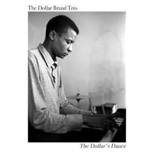 The Dollar Brand Trio the Dollar's Dance