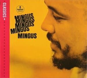Mingus Mingus Mingus Mingus Mingus