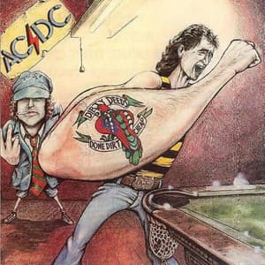 Dirty Deeds Done Dirt Cheap