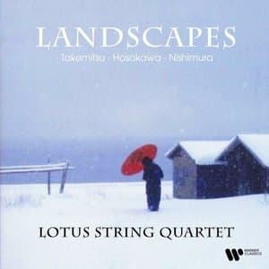 Landscapes. Takemitsu, Hosokowa & Nishimura