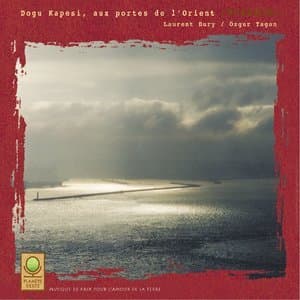 Planete verte: dogu kapesi aux portes de l'orient