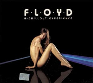 F.l.o.y.d - A Chillout Experience