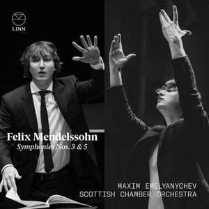 Felix Mendelssohn - Symphonies Nos. 3 & 5
