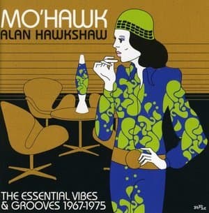 MoHawk: The Essential Vibes & Grooves 1967-1975