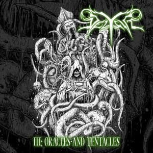 III; Oracles and Tentacles
