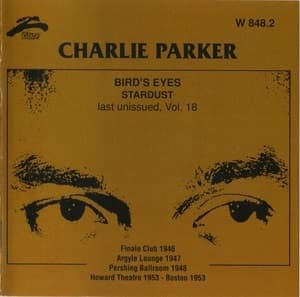 Bird's Eyes: Last Unissued, Vol. 18 - Stardust 