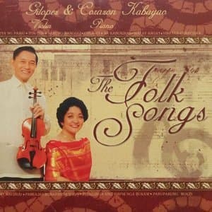 Gilopez and Corazon Kabayao: The Folk Songs